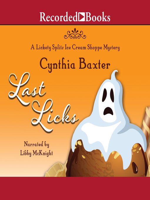 Title details for Last Licks by Cynthia Baxter - Available